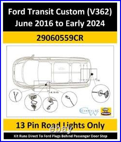 13 Pin Towbar Electrics Wiring Kit Ford Transit Custom 2016 to 2024 Euro 6 & 6.2 13 Pin Towbar Electrics Wiring Kit Ford Transit Custom 2016 to 2024 Euro 6 & 6.2